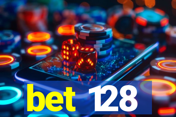 bet 128